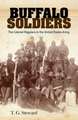 Buffalo Soldiers: The Colored Regulars in the United States Army