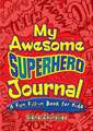 My Awesome Superhero Journal