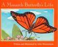 A Monarch Butterfly's Life