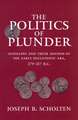 The Politics of Plunder – Aitolians & Their Koinon in the Early Hellenistic Era, 279–217 B.C.