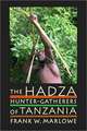 The Hadza – Hunter–Gatherers of Tanzania