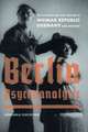 Berlin Psychoanalytic – Psychoanalysis and Culture in Weimar Republic Germany and Beyond