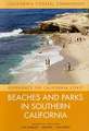 Beaches and Parks in Southern California – Counties Included – Los Angeles, Orange, San Diego