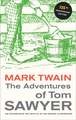 The Adventures of Tom Sawyer – 135th Anniversary Edition