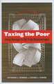 Taxing the Poor – Doing Damage to the Truly Disadvantaged