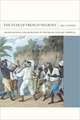 The Fear of French Negroes – Transcolonial Collaboration in the Revolutionary Americas