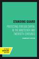 Standing Guard – Protecting Foreign Capital in the Nineteenth and Twentieth Centuries