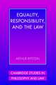 Equality, Responsibility, and the Law