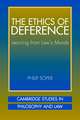 The Ethics of Deference: Learning from Law's Morals