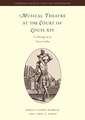 Musical Theatre at the Court of Louis XIV: Le Mariage de la Grosse Cathos