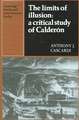 The Limits of Illusion: A Critical Study of Calderón