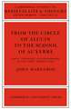 From the Circle of Alcuin to the School of Auxerre: Logic, Theology and Philosophy in the Early Middle Ages