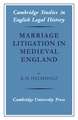 Marriage Litigation in Medieval England