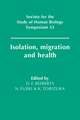 Isolation, Migration and Health