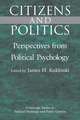 Citizens and Politics: Perspectives from Political Psychology