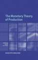 The Monetary Theory of Production