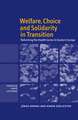 Welfare, Choice and Solidarity in Transition: Reforming the Health Sector in Eastern Europe