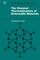 The Classical Thermodynamics of Deformable Materials