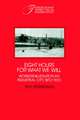 Eight Hours for What We Will: Workers and Leisure in an Industrial City, 1870–1920