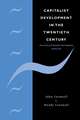 Capitalist Development in the Twentieth Century: An Evolutionary-Keynesian Analysis