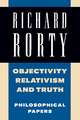 Objectivity, Relativism, and Truth: Philosophical Papers