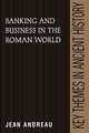 Banking and Business in the Roman World