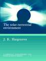 The Solar-Terrestrial Environment: An Introduction to Geospace - the Science of the Terrestrial Upper Atmosphere, Ionosphere, and Magnetosphere