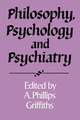 Philosophy, Psychology and Psychiatry