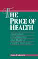 The Price of Health: Australian Governments and Medical Politics 1910–1960