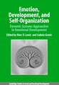 Emotion, Development, and Self-Organization: Dynamic Systems Approaches to Emotional Development