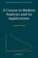 A Course in Modern Analysis and its Applications