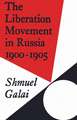 The Liberation Movement in Russia 1900–1905