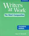 Writers at Work: The Short Composition Teacher's Manual