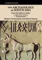 The Archaeology of South Asia: From the Indus to Asoka, c.6500 BCE–200 CE