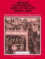 German Instrumental Music of the Late Middle Ages: Players, Patrons and Performance Practice