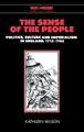 The Sense of the People: Politics, Culture and Imperialism in England, 1715–1785