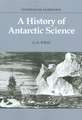 A History of Antarctic Science