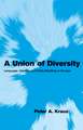 A Union of Diversity: Language, Identity and Polity-Building in Europe