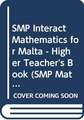 SMP Interact Mathematics for Malta - Higher Teacher's Book