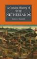 A Concise History of the Netherlands