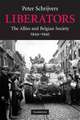 Liberators: The Allies and Belgian Society, 1944–1945