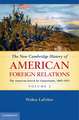 The New Cambridge History of American Foreign Relations