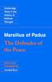 Marsilius of Padua: The Defender of the Peace