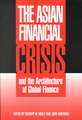 The Asian Financial Crisis and the Architecture of Global Finance