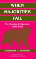 When Majorities Fail: The Russian Parliament, 1990–1993