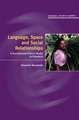 Language, Space, and Social Relationships: A Foundational Cultural Model in Polynesia