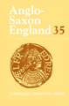 Anglo-Saxon England: Volume 35