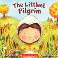 The Littlest Pilgrim: 50 Ways You Can Make a Difference