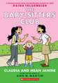 Claudia and Mean Janine: Full-Color Edition (the Baby-Sitters Club Graphix #3)