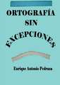 Ortografía sin excepciones